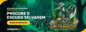 campeonbet_encara_desafio_epico_no_return_of_the_green_knight